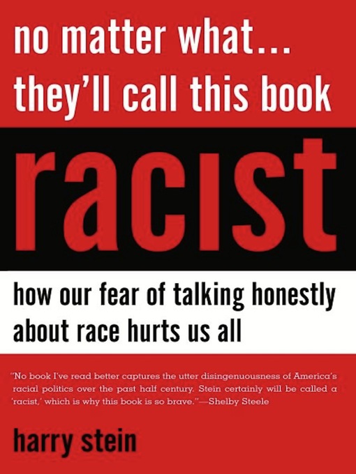 Title details for No Matter What...They'll Call This Book Racist by Harry Stein - Available